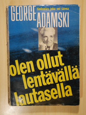 George Adamski - Olen ollut lentävällä lautasella