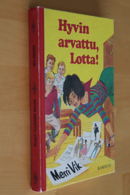 Merri Vik : Hyvin arvattu, Lotta! ( 3.p. 2006 )