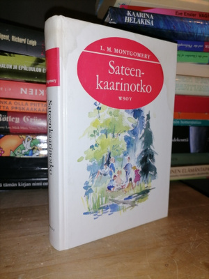 L. M. Montgomery - Sateenkaarinotko - 7.p.1989