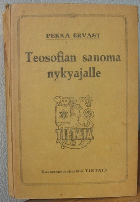Pekka Ervast: Teosofian sanoma nykyajalle, Tietäjä 1919.