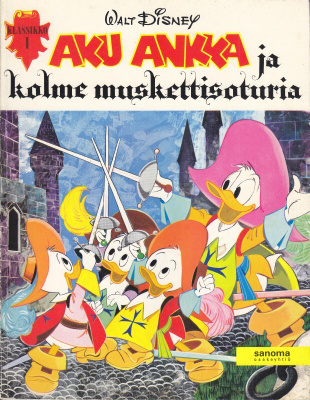 Aku Ankka Klassikko I ...ja kolme muskettisoturia (2p. 1972)