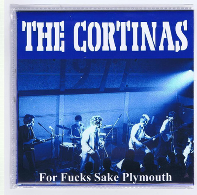 The Cortinas – For Fucks Sake Plymouth 1977