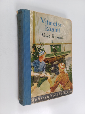 Väinö Riikkilä : Viimeiset kaanit (signeerattu)