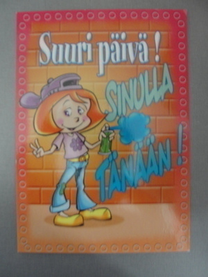 NO 63 - SUURI PÄIVÄ! SINULLA TÄNÄÄN!!