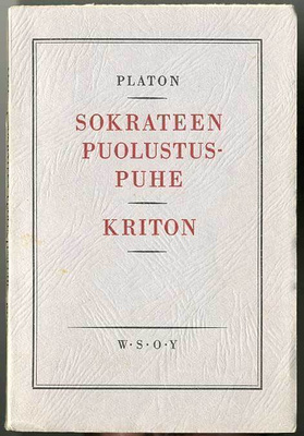 Platon: Sokrateen puolustuspuhe ja Kriton