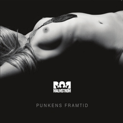 Bob Malmström - Punkens Framtid (digipak)