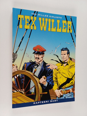 Gianluigi Bonelli : Tex Willer Kirjasto 67: Kapteeni Bart