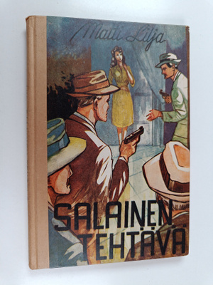 Matti Lilja : Salainen tehtävä