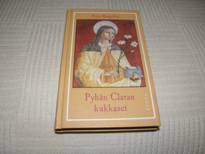 Piero Bargellini Pyhän Claran kukkaset -sid