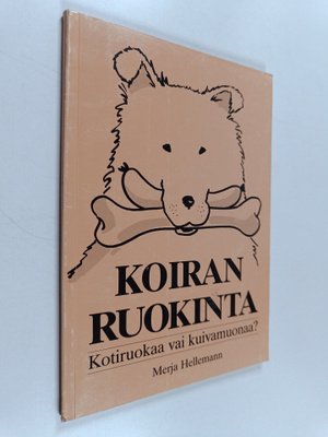 Merja Hellemann : Koiran ruokinta