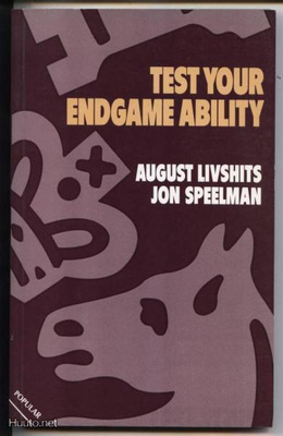 Livshits, Speelman: Test your endgame ability nid. 1988