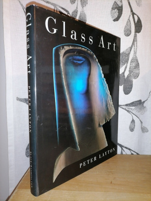 Glass Art - Peter Layton - 1.painos