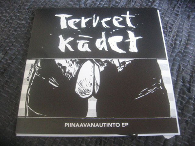 7" - Terveet Kädet - Piinaavanautinto