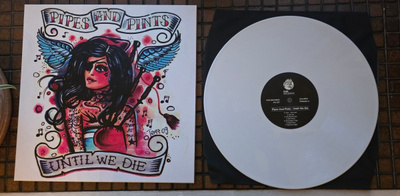 Pipes And Pints - Until We Die (LP)