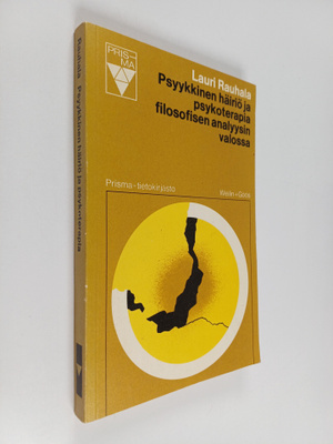Lauri Rauhala : Psyykkinen häiriö ja psykoterapia filosof...