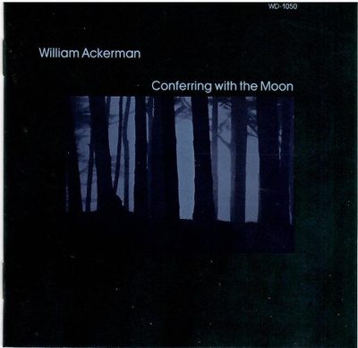 William Ackerman : Conferring with the Moon