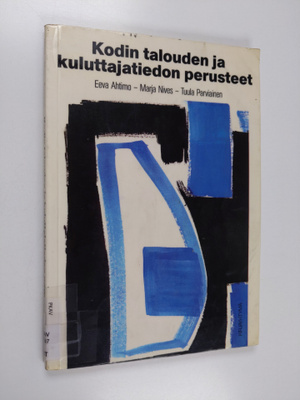 Eeva Ahtimo ym. : Kodin talouden ja kuluttajatiedon perus...