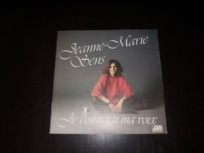 JEANNE-MARIE SENS - JE DONNERAI MA VOIX 7 " Single