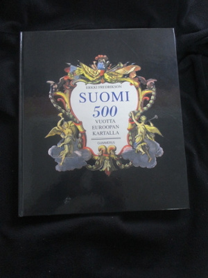 SUOMI 500 VUOTTA EUROOPAN KARTALLA - erkki fredrikson