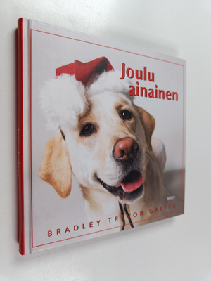 Bradley Trevor Greive : Joulu ainainen
