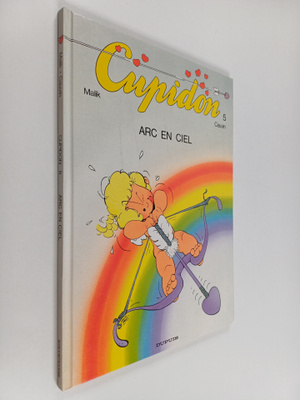 Raoul Cauvin ym. : Cupidon - Arc en ciel