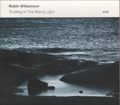 Robin Williamson: Trusting In The Rising Light -CD