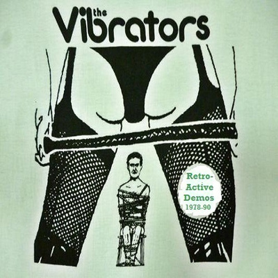 THE VIBRATORS retro-active 1978-90 ...uk klassikko