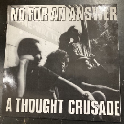 No For An Answer - A Thought Crusade (HOL/1989) LP