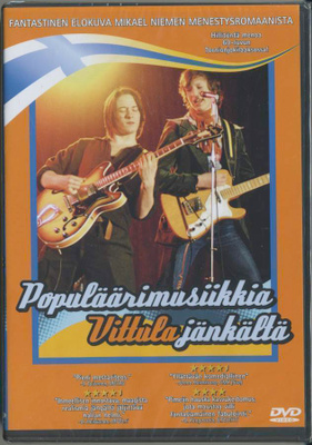 POPULÄÄRIMUSIIKKIA VITTULAJÄNKÄLTÄ – DVD 2004 - Mikael Niemi