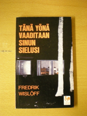 Fredrik Wislöf: Tänä yönä vaaditaan sinun sielusi