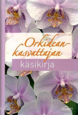 Orkideankasvattajan käsikirja