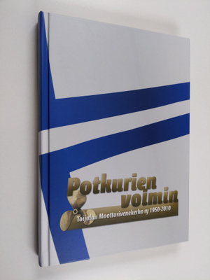 Markku Lapinleimu : Potkurien voimin : Toijalan moottoriv...