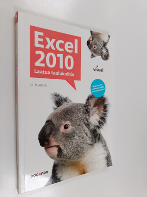 Outi Lammi : Excel 2010 : laatua taulukoihin