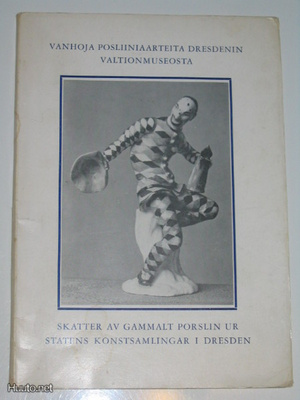 Vanhoja posliiniaarteita Dresdenin valtionmuseosta (1964)