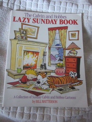 Bill Watterson / The Calvin and Hobbes Lazy Sunday Book