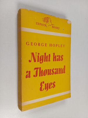 George Hopley : Night has a thousand eyes