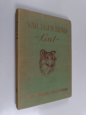 Albert Payson; Löthner Terhune : Vår egen hund ("Lad")