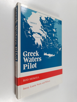 Rod Heikell : Greek waters pilot : a yachtsman's guide to...