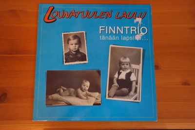 Finntrio:Lounatuulen laulu-tänään lapsille LP.
