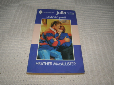 Julia Harlequin Heather MacAllister Löytyykö pari?