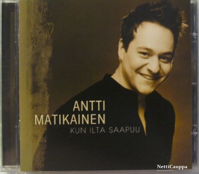 Antti Matikainen • Kun Ilta Saapuu CD