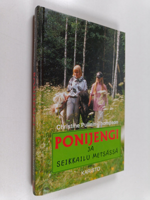 Christine Pullein-Thompson : Ponijengi ja seikkailu metsässä