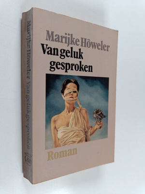 Marijke Höweler : Van geluk gesproken