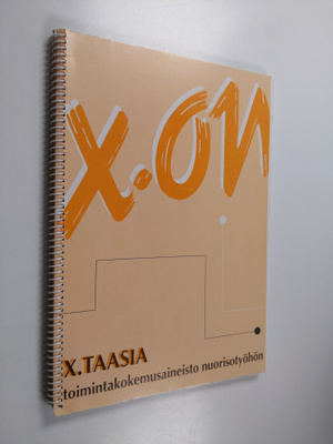 Mikko Aalto : X.taasia : toimintakokemusaineisto nuorisot...
