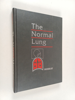 John F. Murray : The normal lung : the basis for diagnosi...