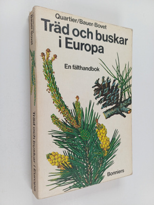 Archibald Quartier : Träd och buskar i Europa : en fältha...