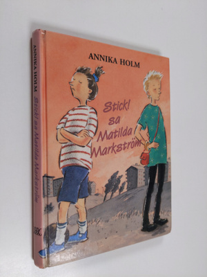Annika Holm : Stick! sa Matilda Markström