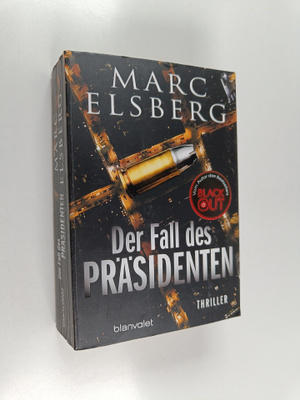 Marc Elsberg : Der Fall des Präsidenten - Thriller
