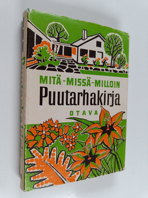 Sylvia ym. (toim.) Gibson : Puutarhakirja