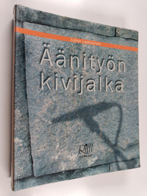 Jukka Laaksonen : Äänityön kivijalka : ammattiaudioteknii...